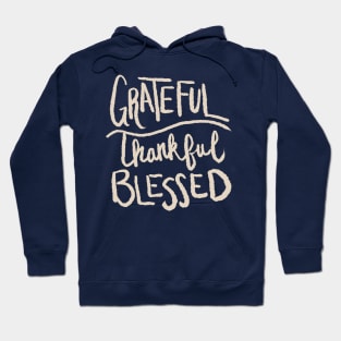 Grateful Thankful Blessed Hoodie